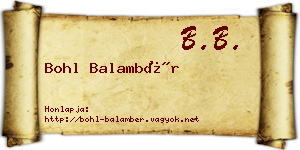 Bohl Balambér névjegykártya